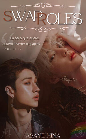 🥂 Swap Roles - ChanLix AU 🔞 - Em Andamento!