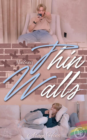 🧱 Paredes Finas - Minsung AU 🔞 - Concluída!